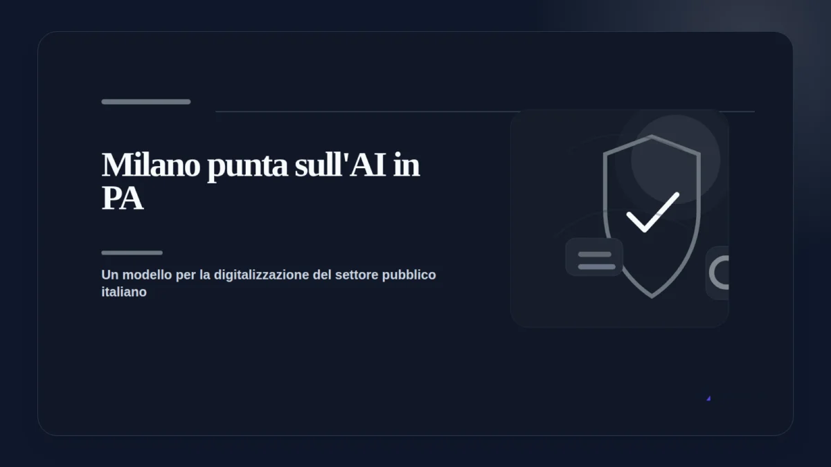 Immagine rappresentativa di Milano e tecnologie AI applicate alla Pubblica Amministrazione
